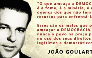 Goulart fue depuesto por los militares en 1964, dictadura que duró dos décadas 